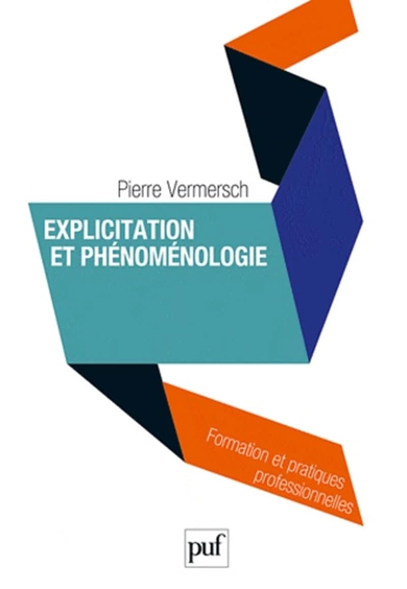 Explicitation et phénoménologie : vers une psychophénoménologie