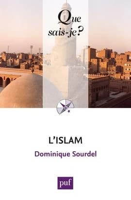 L'islam (22e éd.) Dominique Sourdel,...