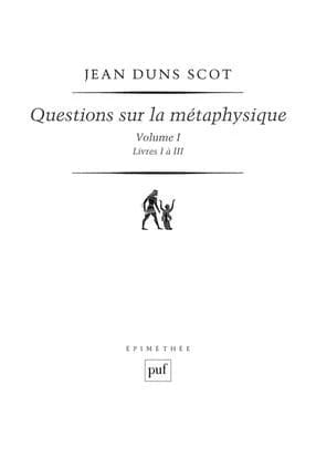 Questions sur la métaphysique: Livres I à III