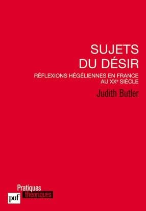 Sujets du désir : réflexions hégéliennes en France au XXe siècle
