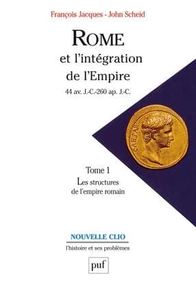 Les structures de l'Empire romain (7e éd.) François Jacques,... John Scheid,...