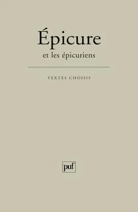 Épicure et les épicuriens (11e éd.) textes choisis par Jean Brun