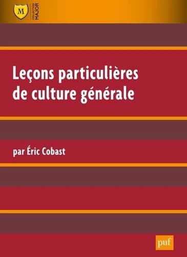 Leçons particulières de culture générale (7e éd.) par Éric Cobast,...
