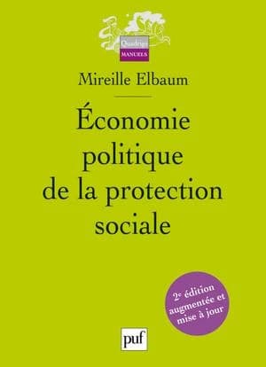 Économie politique de la protection sociale ([2e éd. augmentée et mise à jour]) Mireille Elbaum