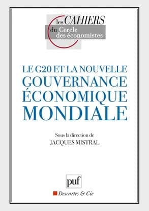Le G20 et la nouvelle gouvernance économique mondiale
