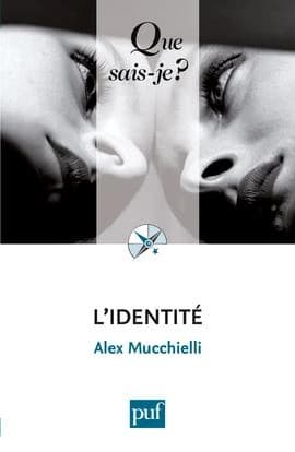 L'identité (8e éd. mise à jour) Alex Mucchielli,...