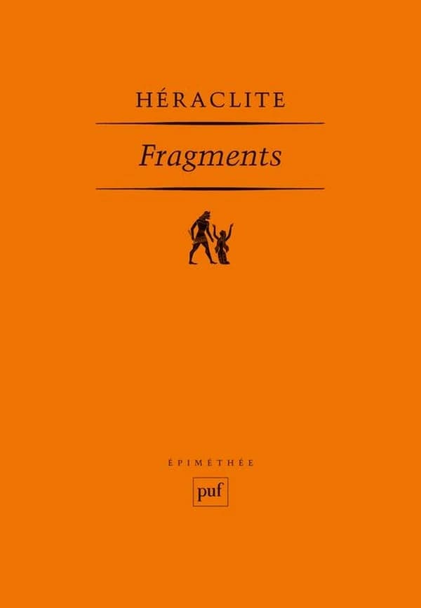 Fragments (5e éd.) Héraclite ; texte établi, traduit, commenté par Marcel Conche,...