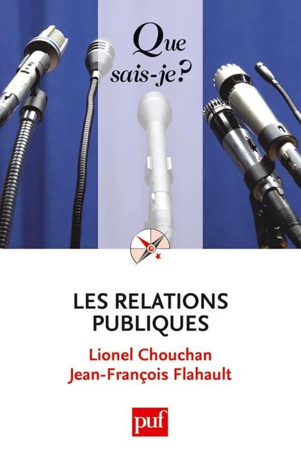 Les relations publiques (4e éd. mise à jour) Lionel Chouchan,... Jean-François Flahault,...