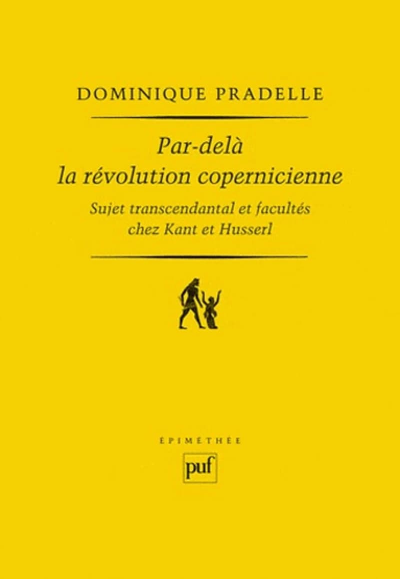 Par-delà la révolution copernicienne : sujet transcendantal et facultés chez Kant et Husserl