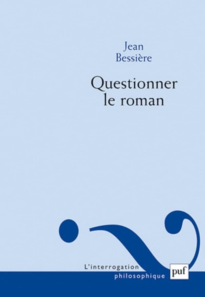Questionner le roman : quelques voies au-delà des théories du roman