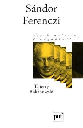 Sándor Ferenczi (3e éd.) par Thierry Bokanowski,...