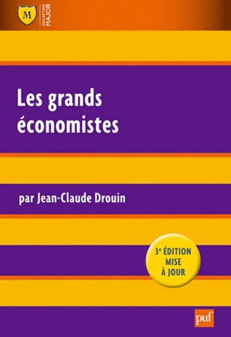 Les grands économistes ([3e éd. mise à jour]) par Jean-Claude Drouin