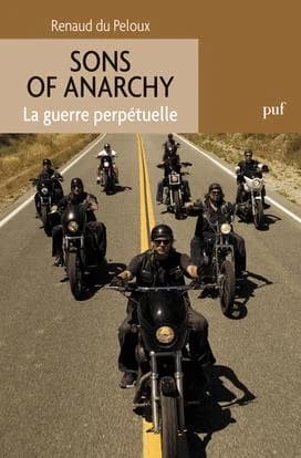 "Sons of anarchy" : la guerre perpétuelle