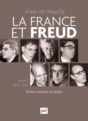 La France et Freud. [Tome 2], D'une scission à l'autre, 1954-1964