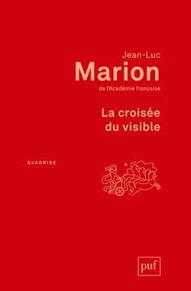 La croisée du visible (2e éd.) Jean-Luc Marion,...