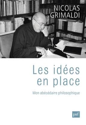 Les idées en place : Mon abécédaire philosophique