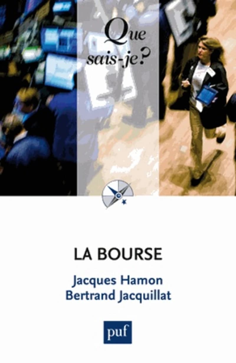 La bourse (7e éd. mise à jour) Jacques Hamon,... Bertrand Jacquillat,...