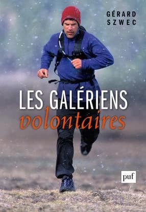 Les galériens volontaires : essais sur les procédés autocalmants ([Nouvelle éd. augmentée d'une préface de l'auteur]) Gérard Szwec