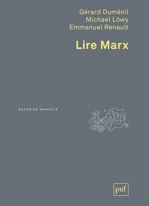 Lire Marx (2e éd. mise à jour) Gérard Duménil, Michaël Löwy, Emmanuel Renault