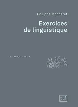 Exercices de linguistique ([Nouvelle éd.]) Philippe Monneret
