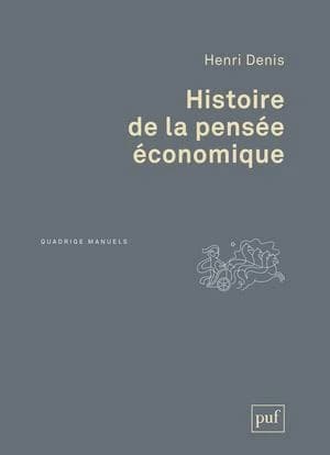Histoire de la pensée économique ([Nouvelle éd.]) Henri Denis