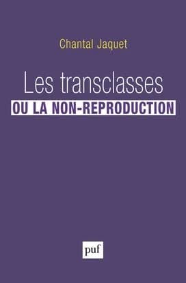 Les transclasses ou La non-reproduction