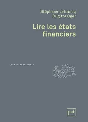Lire les états financiers (3e éd. mise à jour) Stéphane Lefrancq, Brigitte Oger