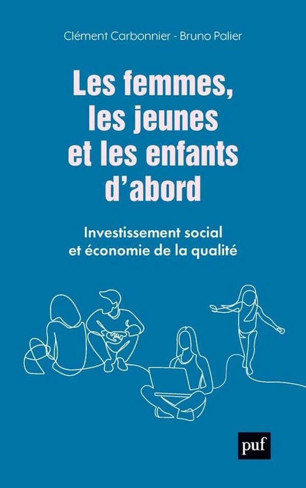 Les femmes, les jeunes et les enfants d'abord : investissement social et économie de la qualité
