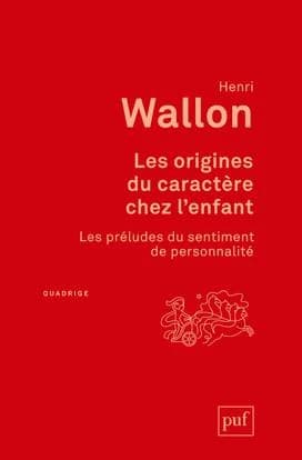 Les origines du caractère chez l'enfant : les préludes du sentiment de personnalité ([7e éd.]) Henri Wallon