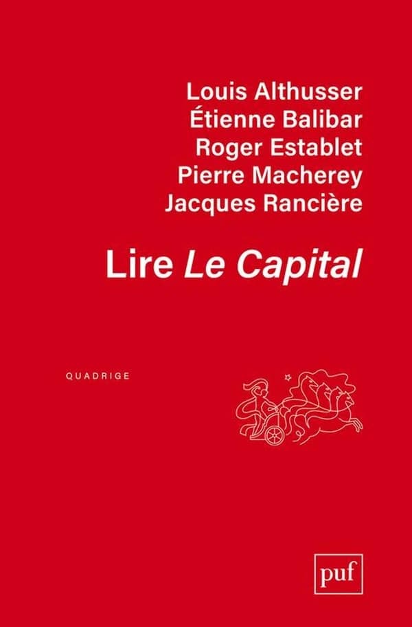 Lire "Le capital" (Nouvelle éd. revue) Louis Althusser, Étienne Balibar, Roger Establet... [et al]