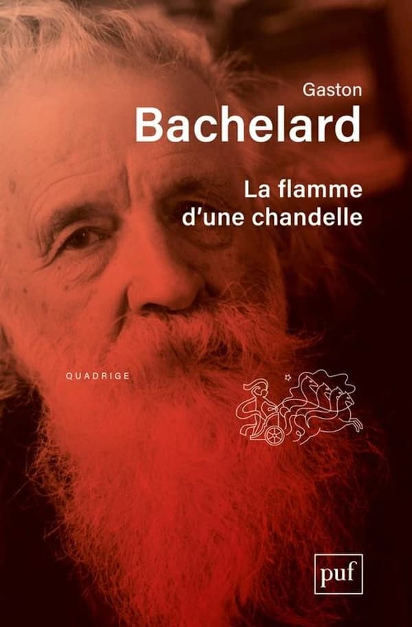La flamme d'une chandelle ([Nouvelle éd.]) Gaston Bachelard