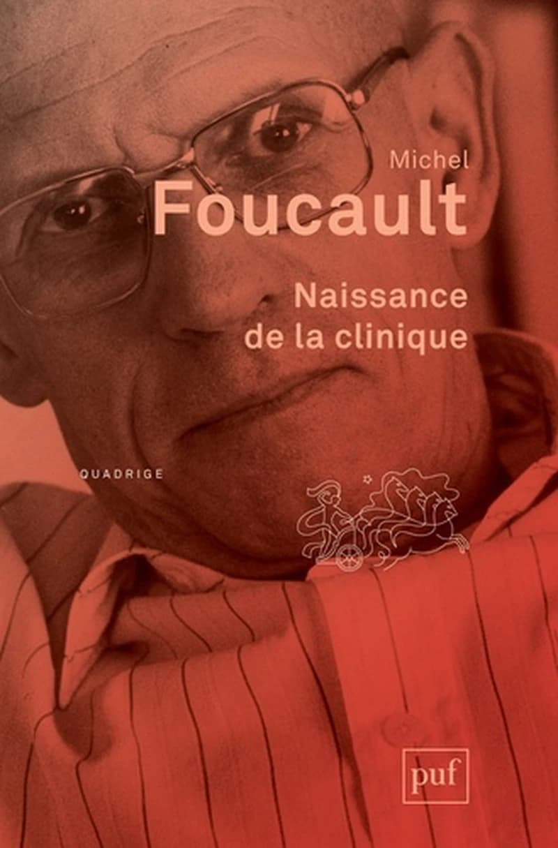 Naissance de la clinique ([Nouvelle éd.]) Michel Foucault