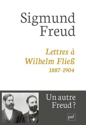Lettres à Wilhelm Fliess : 1887-1904 (3e éd.)