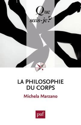 La philosophie du corps (4e éd. mise à jour) Michela Marzano