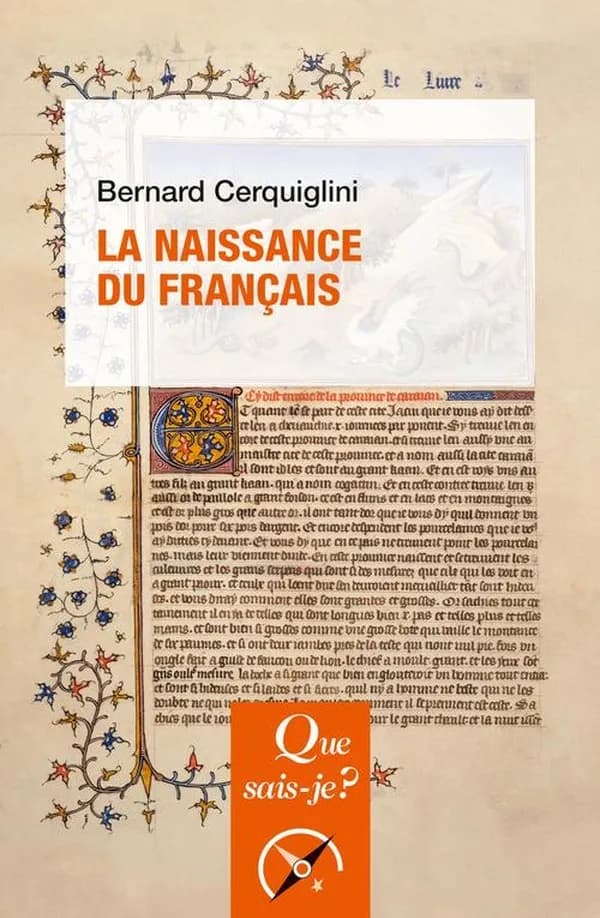 La naissance du français (5e éd. corrigée) Bernard Cerquiglini,...