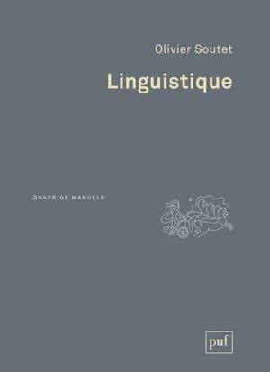 Linguistique (3e éd.) Olivier Soutet