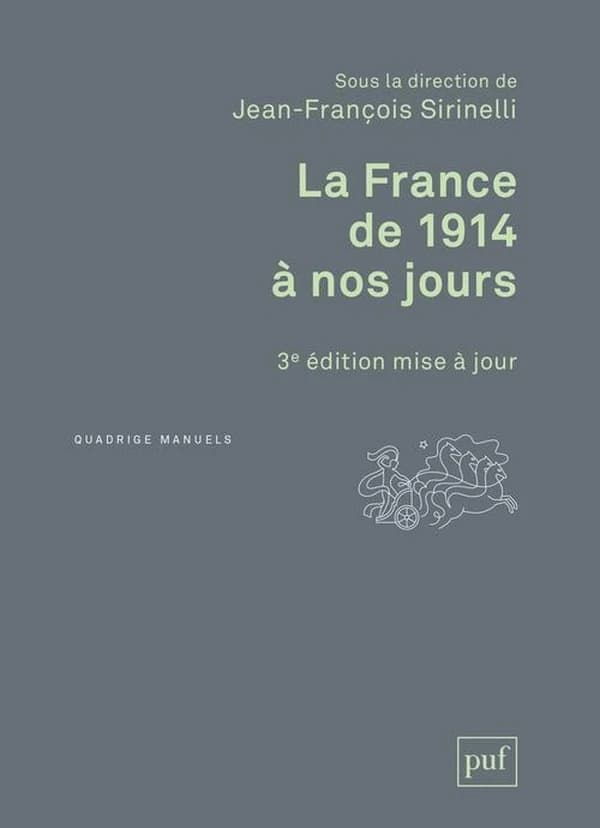 La France de 1914 à nos jours (3e éd. mise à jour) sous la direction de Jean-François Sirinelli ; en collaboration avec Robert Vandenbussche, Jean Vavasseur-Desperriers