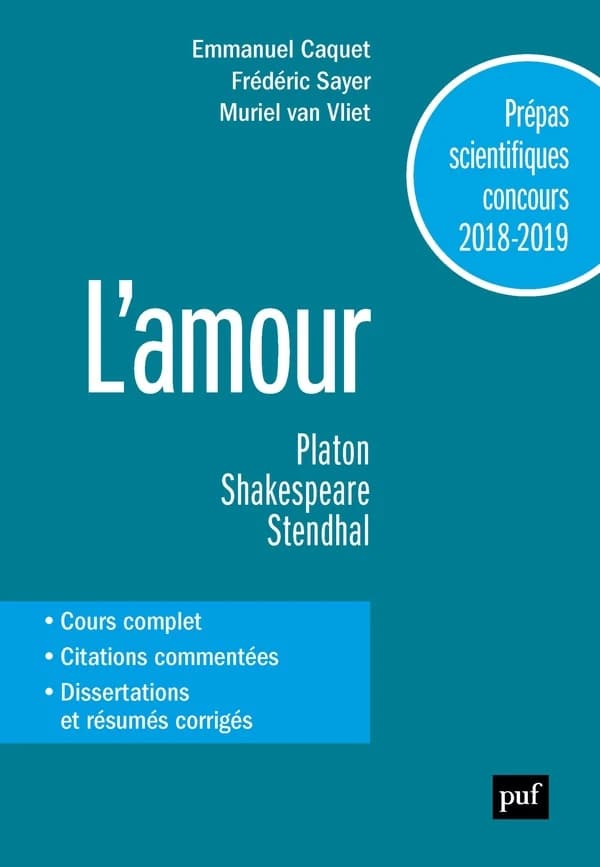 L'amour : Platon, "Le banquet", Shakespeare, "Le songe d'une nuit d'été", Stendhal, "La chartreuse de Parme"