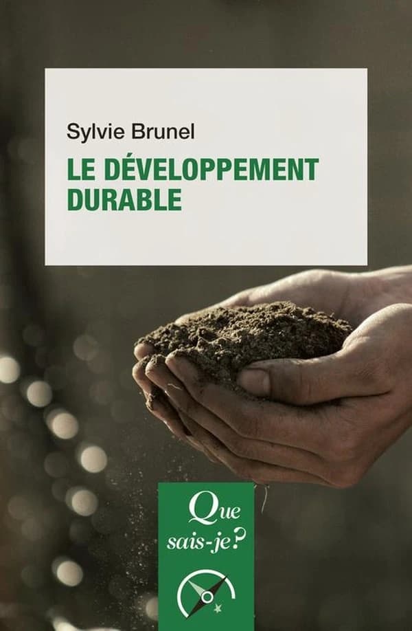 Le développement durable (6e éd. mise à jour) Sylvie Brunel