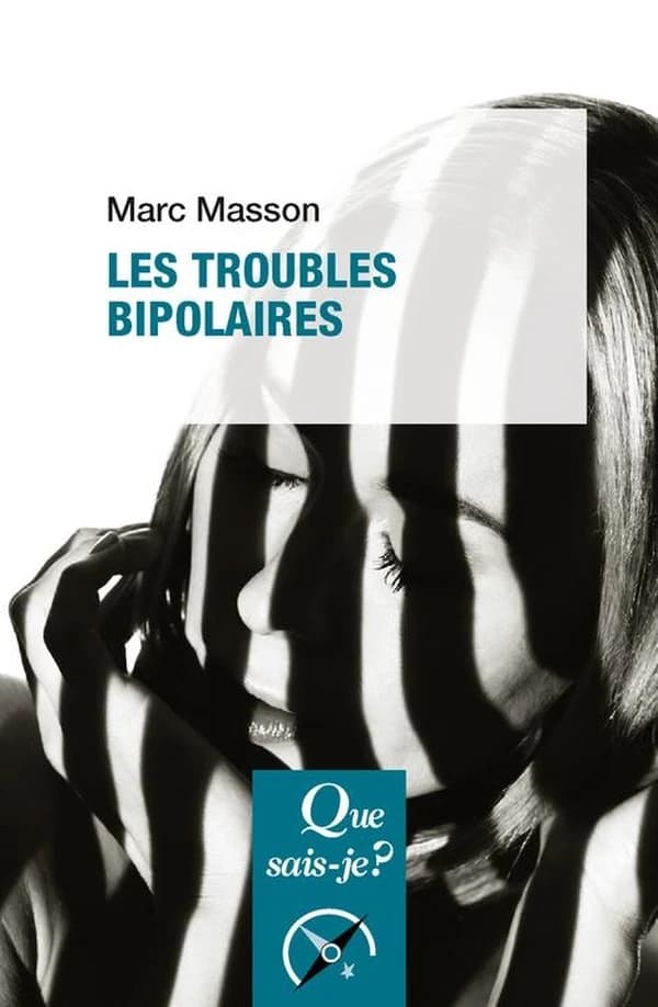 Les troubles bipolaires (2e éd. mise à jour) Marc Masson