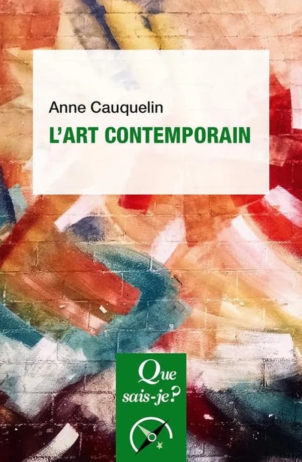 L'art contemporain (11e éd.) Anne Cauquelin