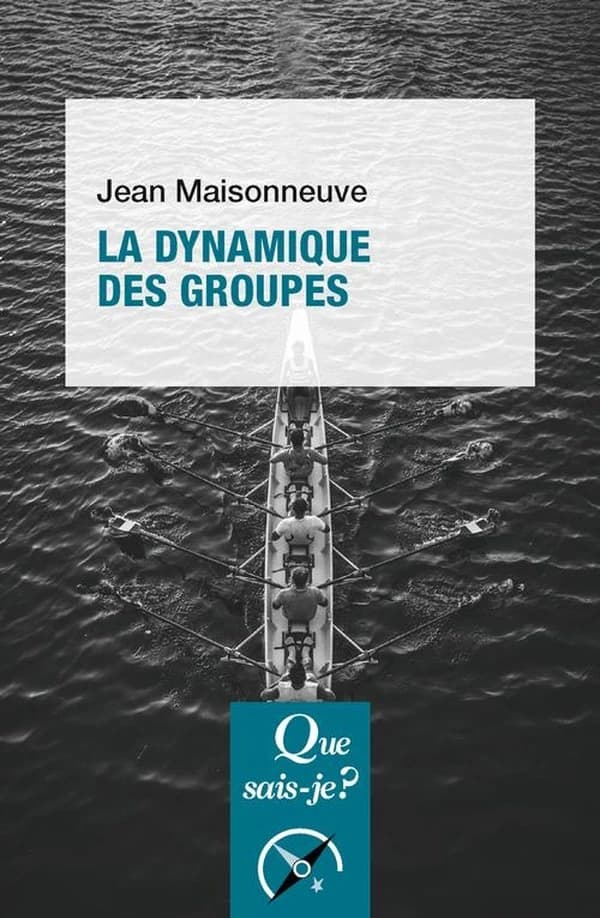 La dynamique des groupes (18e éd.) Jean Maisonneuve