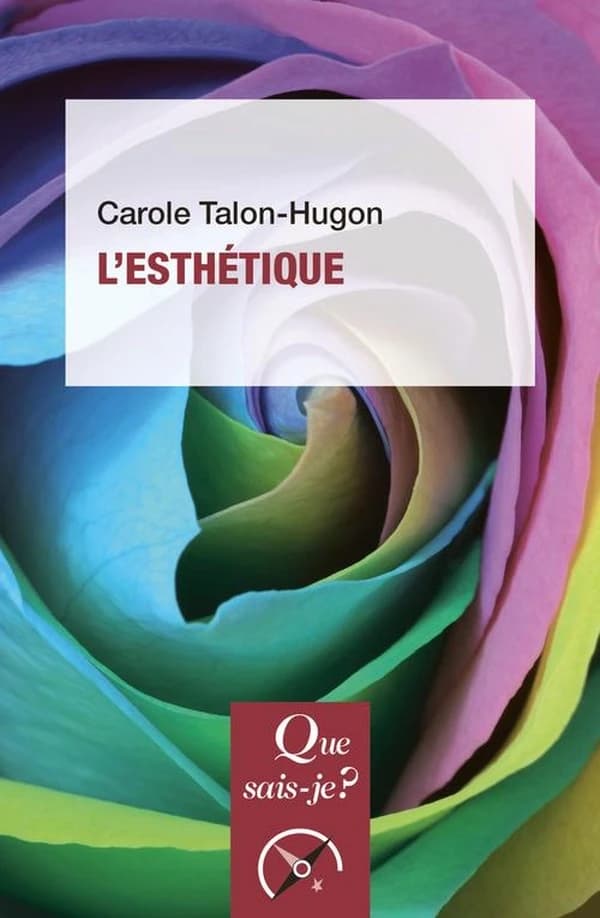 L'esthétique (5e éd. mise à jour) Carole Talon-Hugon