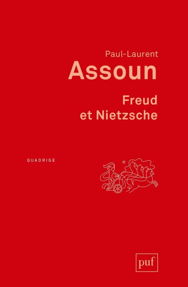 Freud et Nietzsche ([Nouvelle éd.]) Paul-Laurent Assoun