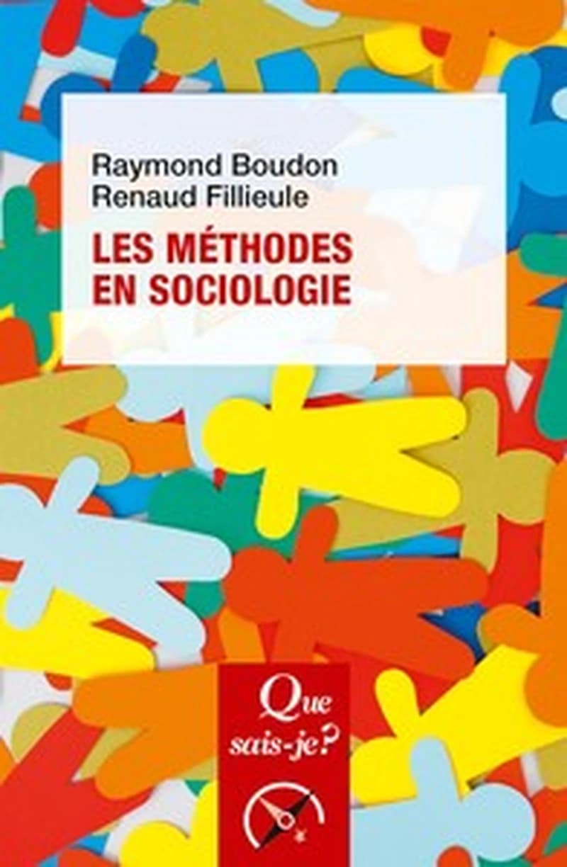 Les méthodes en sociologie (14e éd.) Raymond Boudon, Renaud Fillieule