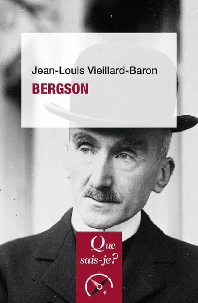 Bergson (4e éd. mise à jour) Jean-Louis Vieillard-Baron
