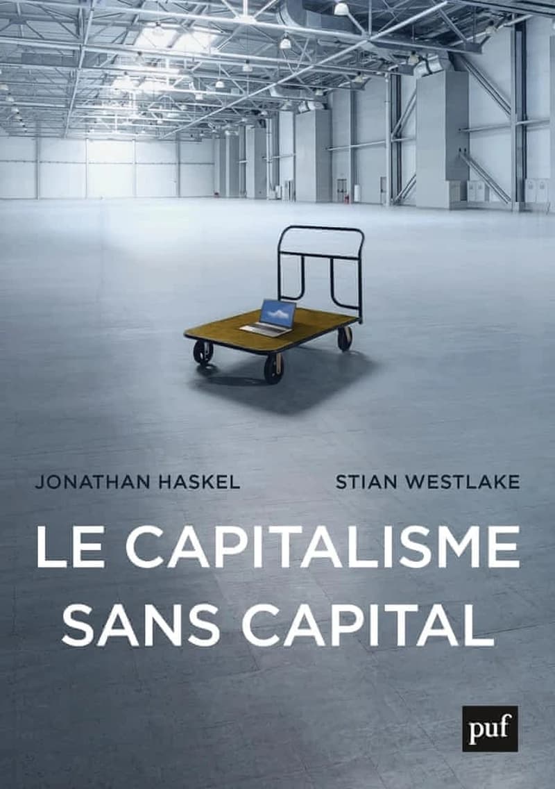 Le capitalisme sans capital : l'essor de l'économie immatérielle