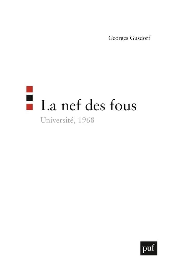 La nef des fous : université, 1968 (2 éd.) Georges Gusdorf