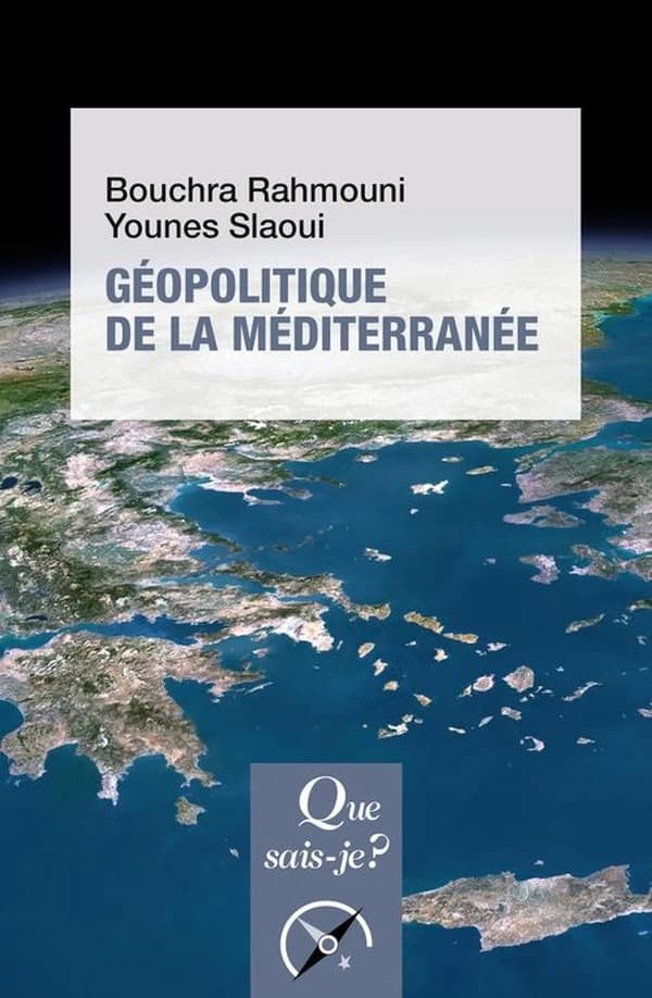 Géopolitique de la Méditerranée (2e éd. mise à jour) Bouchra Rahmouni, Younes Slaoui