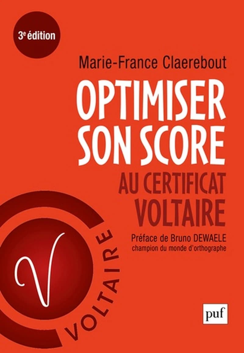 Optimiser son score au certificat Voltaire (3e éd. revue et augmentée) Marie-France Claerebout